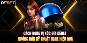 Cách nghe vị xóc đĩa