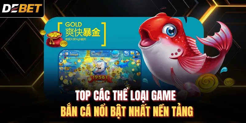 TOP các thể loại game bắn cá nổi bật nhất nền tảng